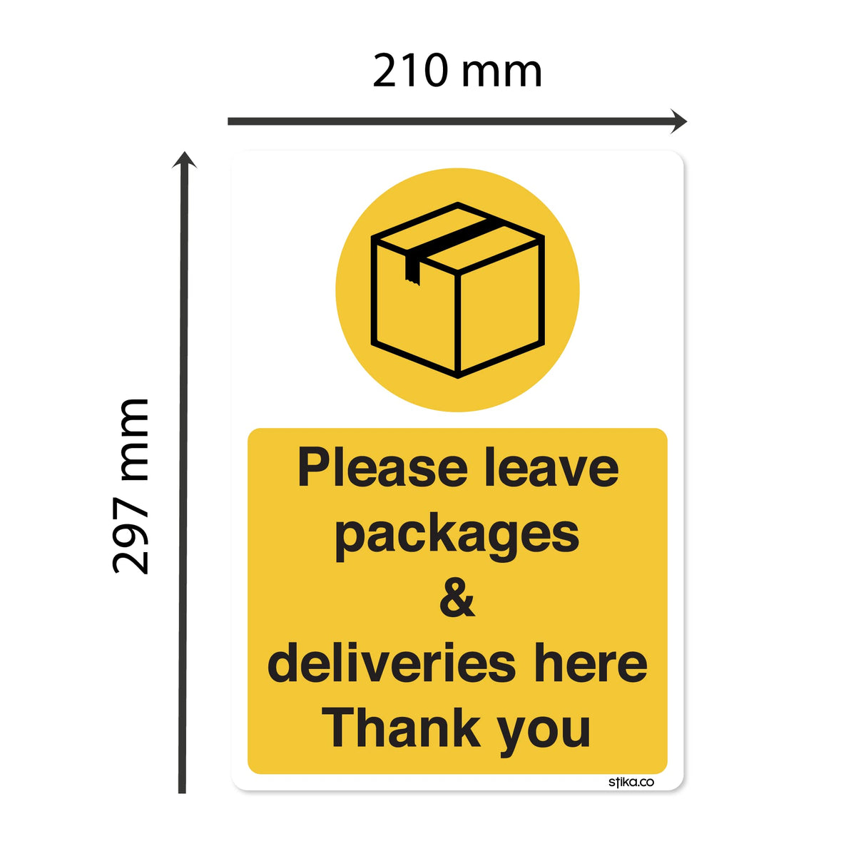 Please Leave All Deliveries Here sign