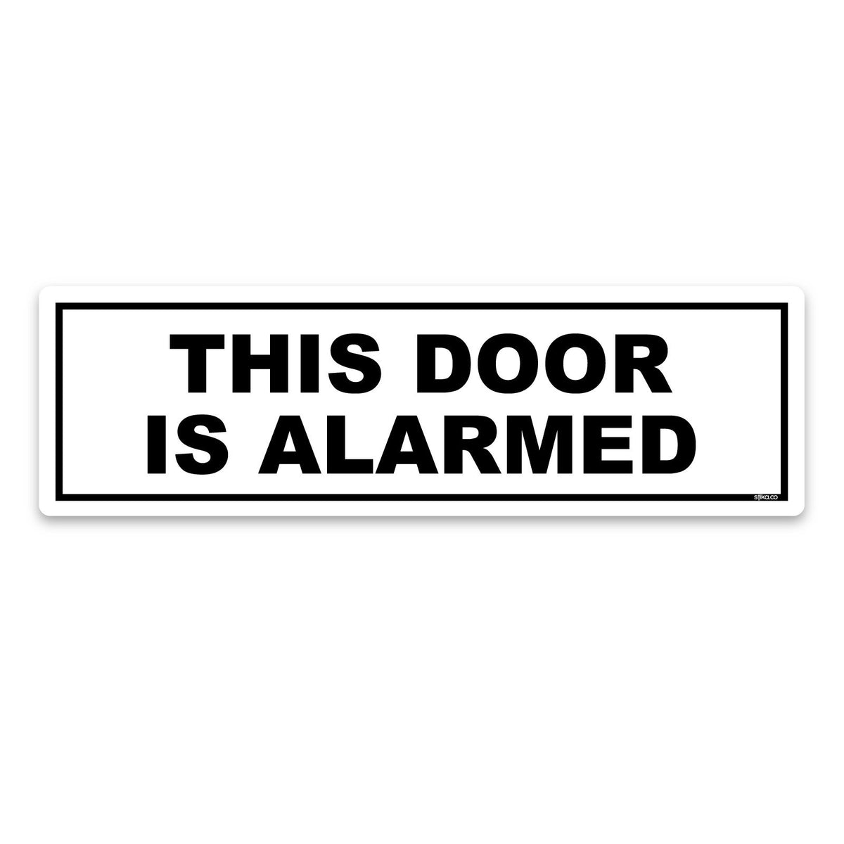 This Door Is Alarmed stickers