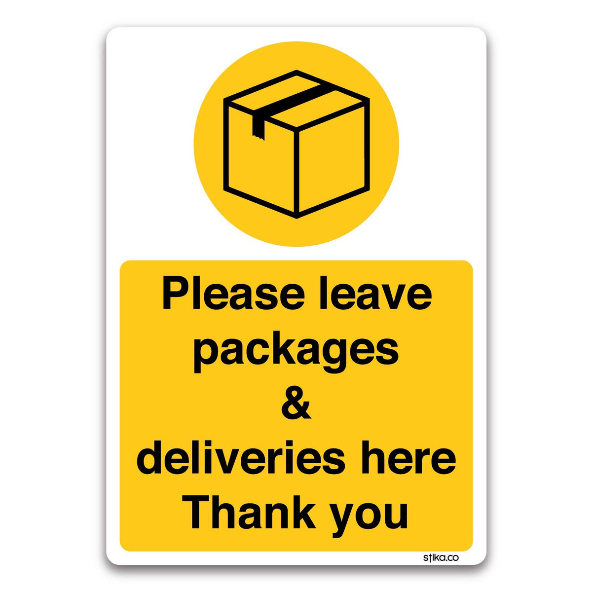 Please Leave All Deliveries Here sign